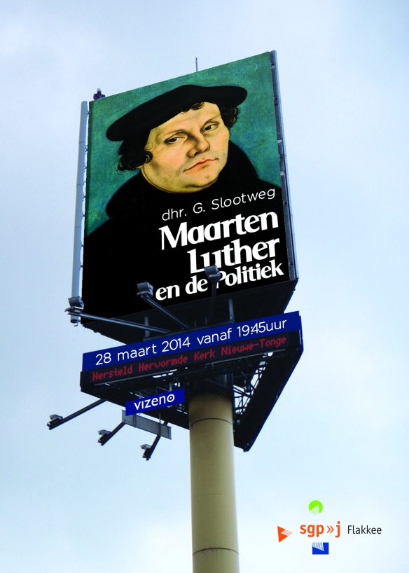 Luther en de politiek - dhr. G. Slootweg - 28 maart 2014